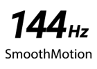144Hz Smooth Motion