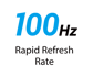 100 Hz Rapid Refresh Rate