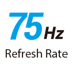 75 Hz Refresh Rate